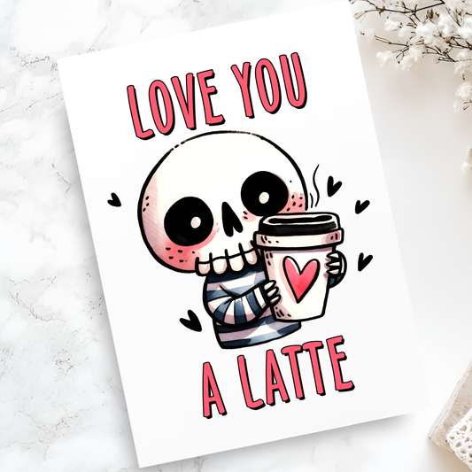 Love You a Latte Greeting Card